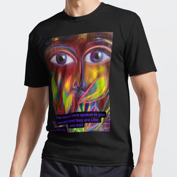 Item preview, The words I have spoken to you are spirit and they are life! designed and sold by theartofworship.