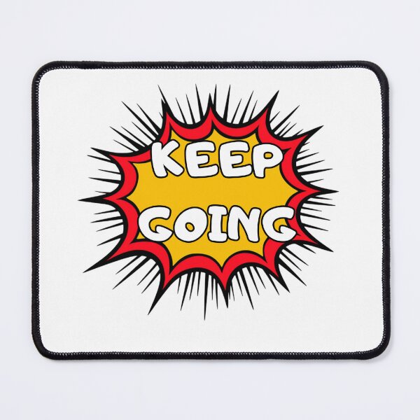 Item preview, KEEP GOING designed and sold by lunacoco81.