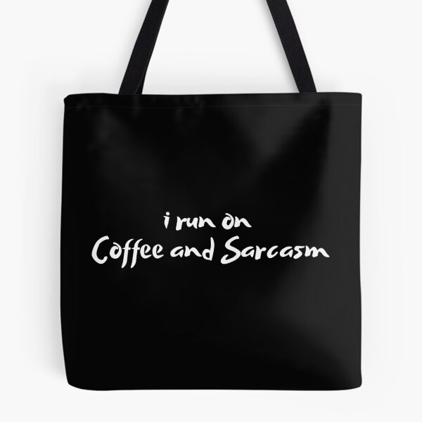 Artikelvorschau, Ich laufe auf Kaffee und Sarkasmus entworfen und verkauft von kestey.