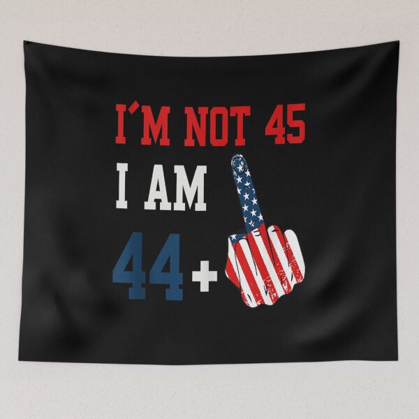 Item preview, Im Not 45 I Am 44 Plus 1 Middle Finger designed and sold by skeastore.