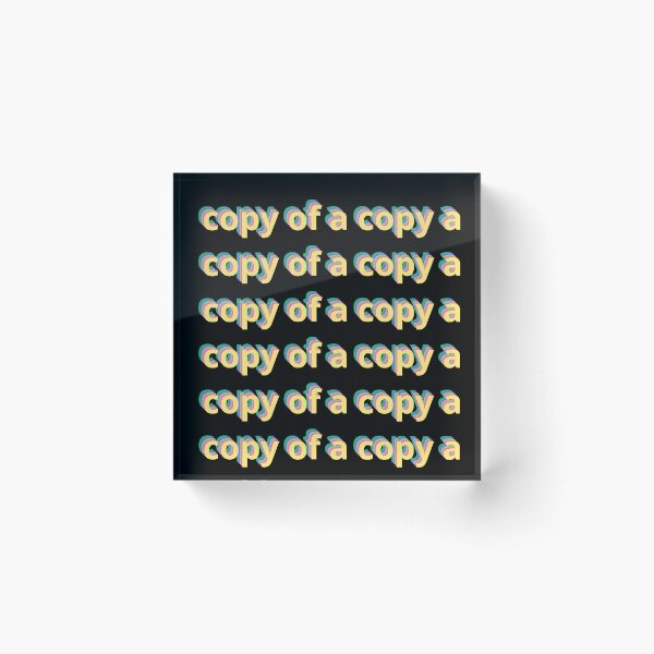 Item preview, Copy of copy of a copy designed and sold by KidaDiNicchi.