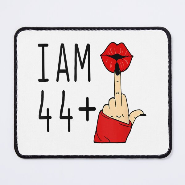Item preview, I Am 44 Plus 1 Middle Finger designed and sold by skeastore.