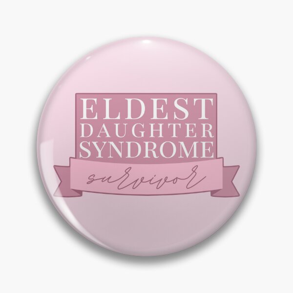 Item preview, Eldest Daughter Syndrome Survivor designed and sold by xochitai.