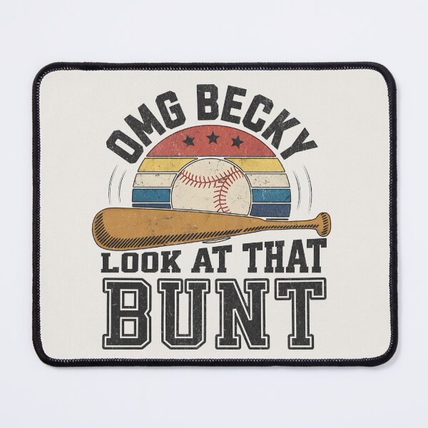 Item preview, Oh My God Becky Look At That Bunt - Funny Softball Parody designed and sold by Beanster-nl.