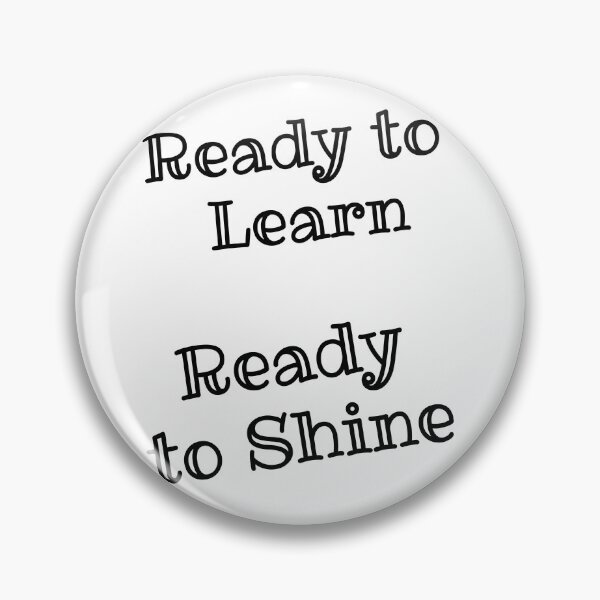 Item preview, ready to learn ready to shine designed and sold by EuropeanPrints.