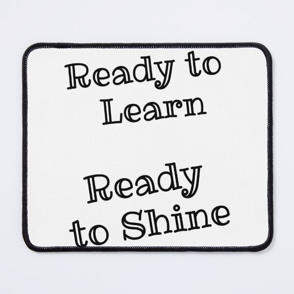 Item preview, ready to learn ready to shine designed and sold by EuropeanPrints.
