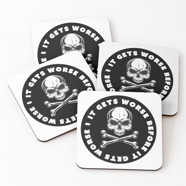 Item preview, IT GETS WORSE BEFORE IT GETS WORSE SKULL DECAL AND -T-SHIRT designed and sold by PIXEL POP DESIGNS - Beyond the Norm!.