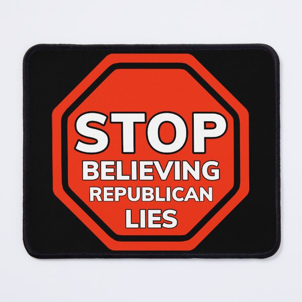 Item preview, Stop believing Republican lies designed and sold by Rachel the Artist .