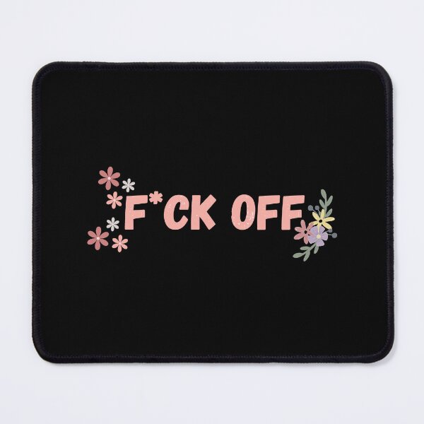 Item preview, F*ck Off - Flowers Aesthetic Funny Irritable Quote designed and sold by Maviartig.