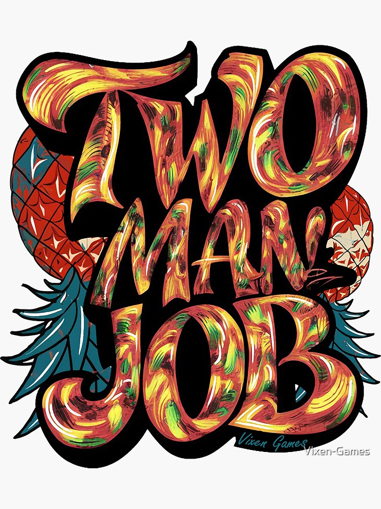Thumbnail 3 of 3, Sticker, Two Man Job with pineapples designed and sold by Vixen-Games.