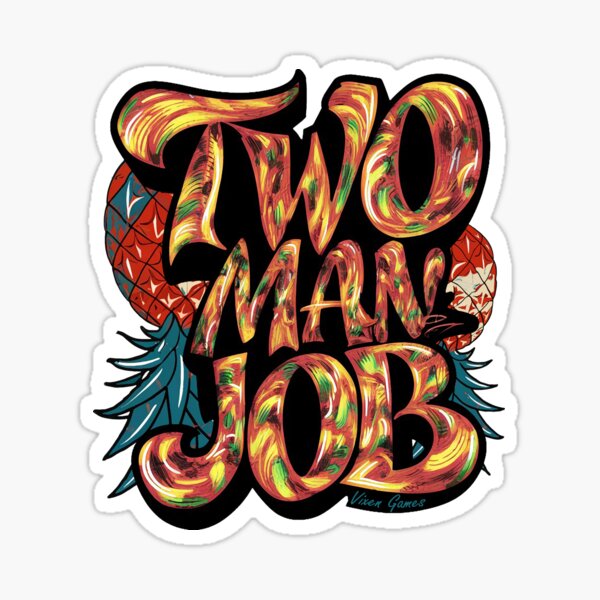 Two Man Job with pineapples Sticker