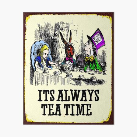 It's Always Tea Time - Alice In Wonderland Art Print by Gypsy Queen