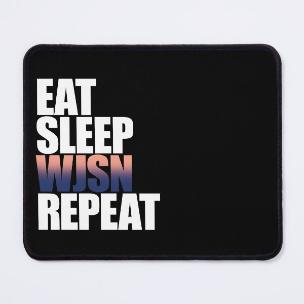 Item preview, Eat Sleep WJSN Repeat kpop designed and sold by DubuStore.
