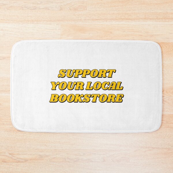 Item preview, Support your local bookstore  designed and sold by Inspirationmotivation.