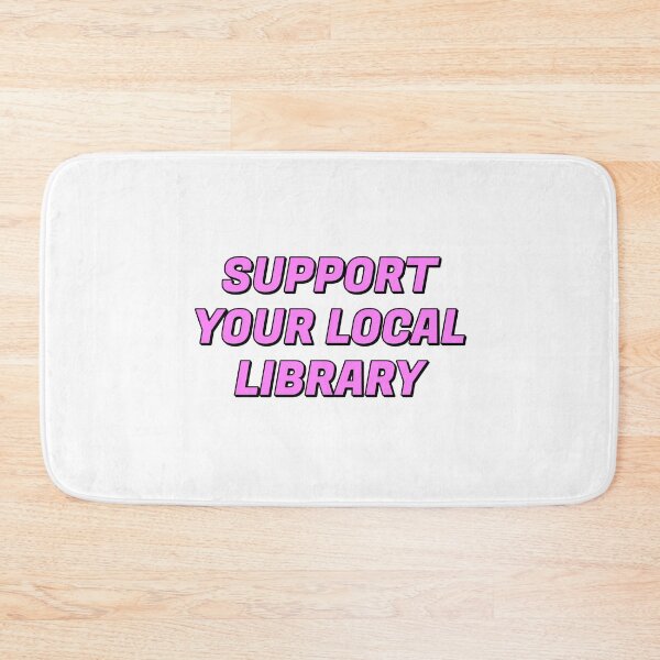 Item preview, Support your local library  designed and sold by Inspirationmotivation.