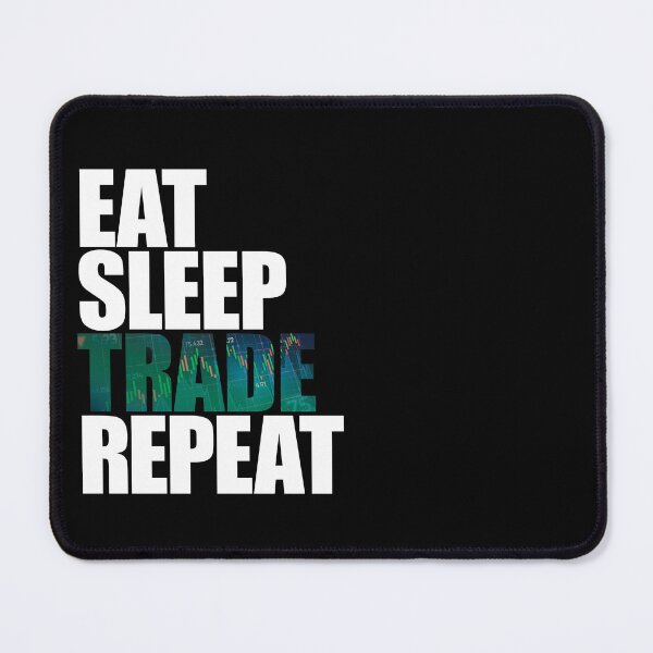 Item preview, Eat Sleep Trade Repeat designed and sold by DubuStore.