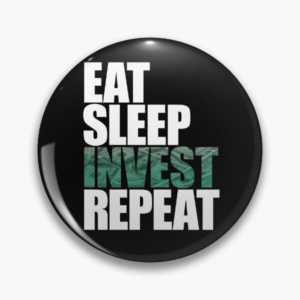 Item preview, Eat Sleep Invest Repeat designed and sold by DubuStore.