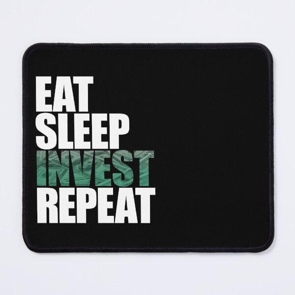 Item preview, Eat Sleep Invest Repeat designed and sold by DubuStore.