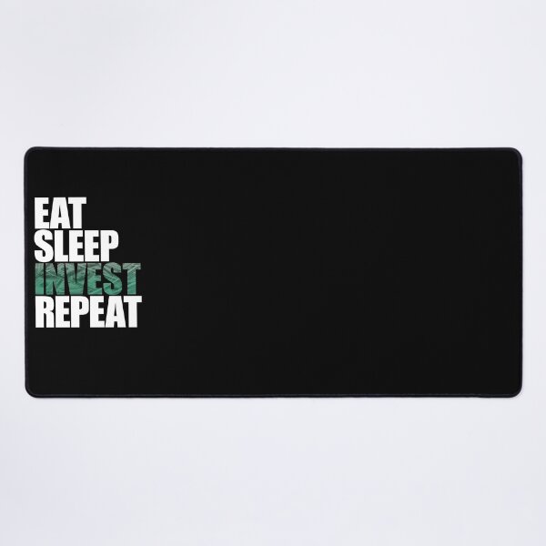 Item preview, Eat Sleep Invest Repeat designed and sold by DubuStore.