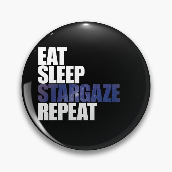 Item preview, Eat Sleep Stargaze Repeat designed and sold by DubuStore.