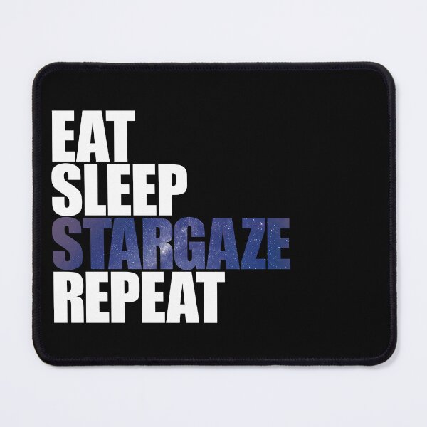 Item preview, Eat Sleep Stargaze Repeat designed and sold by DubuStore.