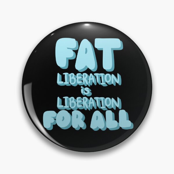 Item preview, Fat liberation is liberation for all designed and sold by dreamsclouds.