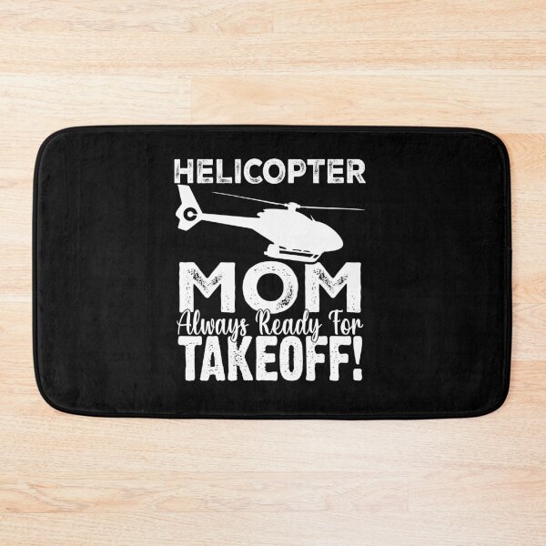 Item preview, Helicopter mom Always Ready For Takeoff Funny Helicopter Parent   designed and sold by Smix Pixels.