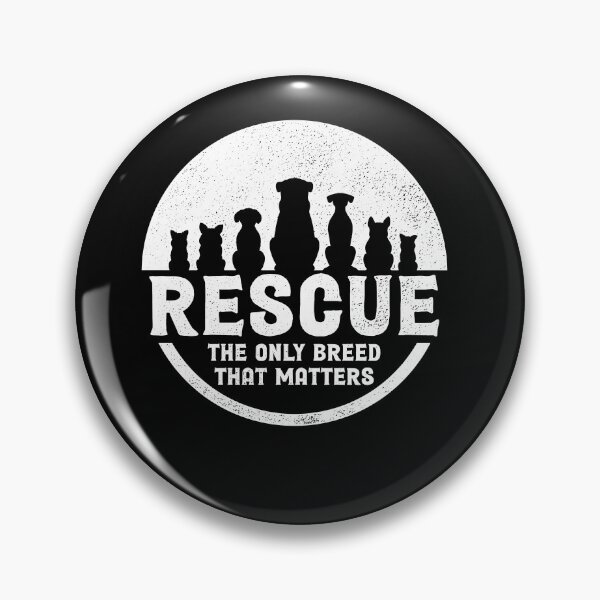 Item preview, Rescue The Only Breed That Matters Dog Animal Rescue designed and sold by Crush Retro®.