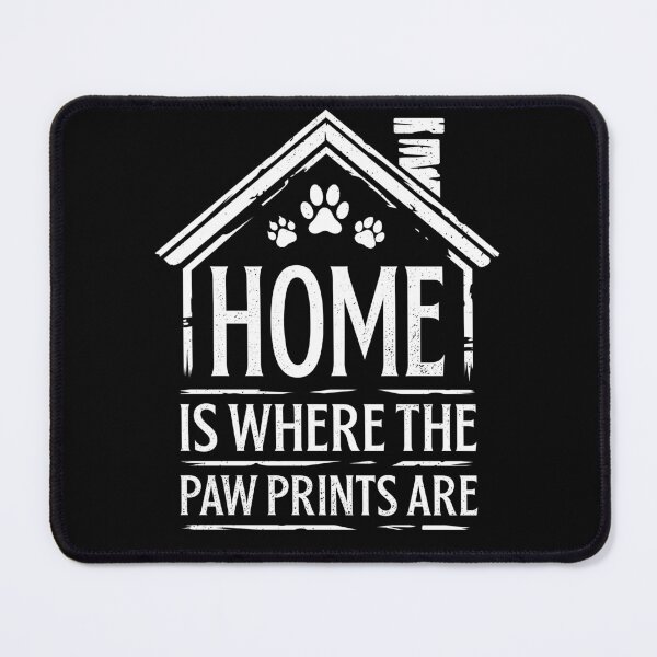 Item preview, Home is Where the Paw Prints Are Dog Animal Rescue designed and sold by Crush Retro®.