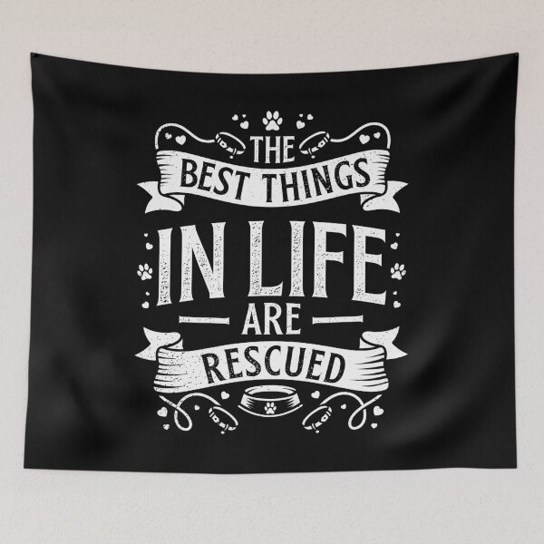 Item preview, The Best Things in Life are Rescued Dog Animal Lover designed and sold by Crush Retro®.