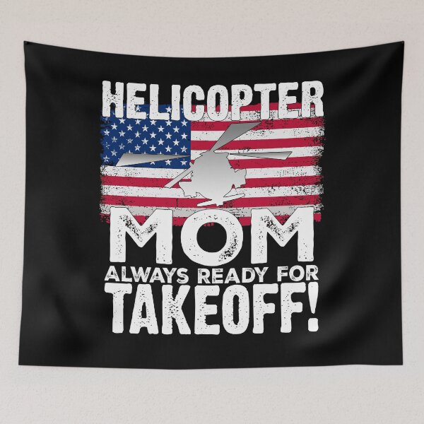 Item preview, USA Flag Helicopter mom Always Ready For Takeoff Funny Helicopter Parent   designed and sold by Smix Pixels.