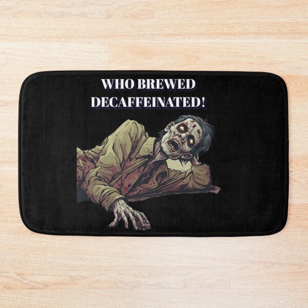 Item preview, Who Brewed Decaffeinated! Coffee Lover's Design designed and sold by signshirtz.