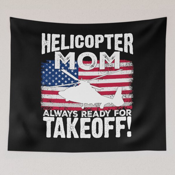 Item preview,  USA Flag Helicopter Mom Always Ready For Takeoff Funny Helicopter Parent   designed and sold by Smix Pixels.
