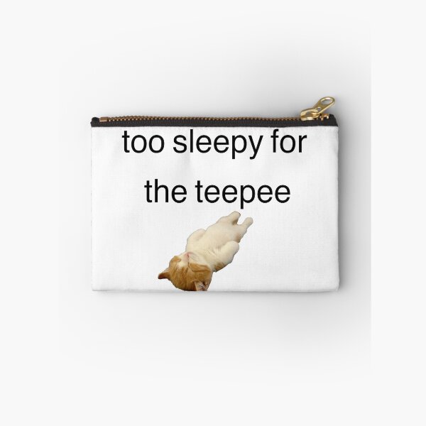 Item preview, too sleepy for the teepee designed and sold by Borkoo.