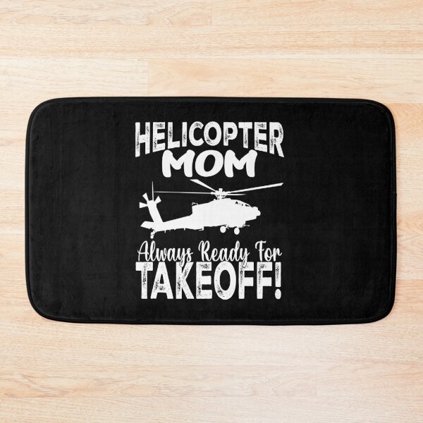 Item preview, Helicopter mom Always Ready For Takeoff Funny Helicopter Parent   designed and sold by Smix Pixels.