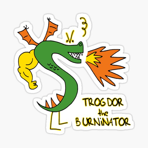 Item preview, Trogdor The Burninator designed and sold by SynapseBuzz.