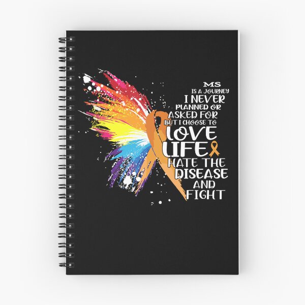 Item preview, MS is a journey I NEVER planned or asked for but i choose to LIVE LIFE hate the disease and FIGHT designed and sold by KatMercerr.