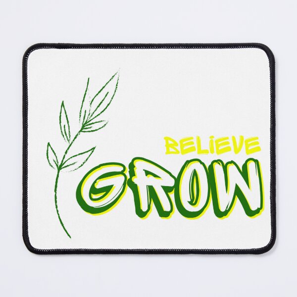 Item preview, Believe Grow designed and sold by vjtov6.