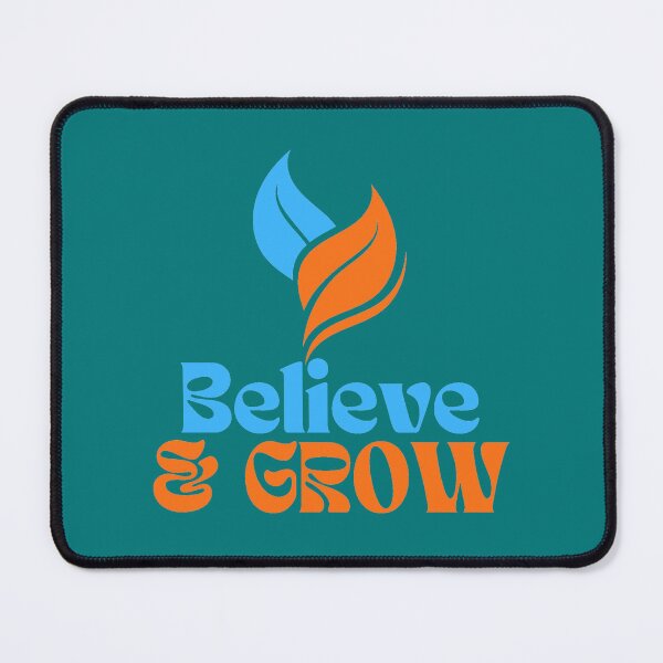 Item preview, Believe & Grow designed and sold by vjtov6.
