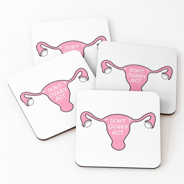 Item preview, Don’t ovary-act  designed and sold by Sarahwelch11.