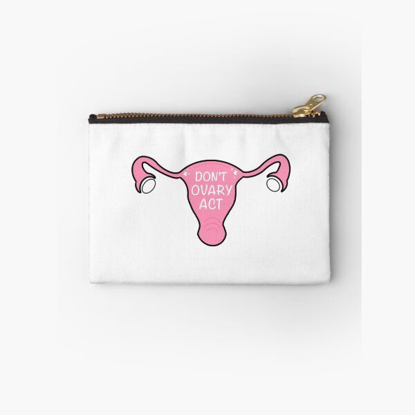 Item preview, Don’t ovary-act  designed and sold by Sarahwelch11.