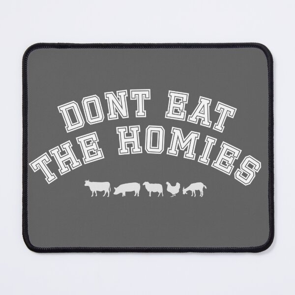 Item preview, Don't Eat The Homies designed and sold by AlyCastelluccio.