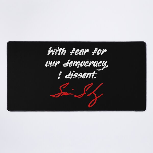 Item preview, With fear for our democracy, I dissent. - Justice Sotomayor (white red) designed and sold by Thelittlelord.