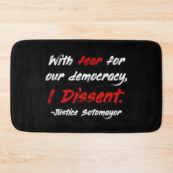 Item preview, With fear for our democracy, I dissent. - Justice Sotomayor designed and sold by Thelittlelord.
