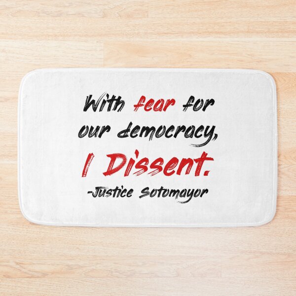Item preview, With fear for our democracy, I dissent. - Justice Sotomayor designed and sold by Thelittlelord.