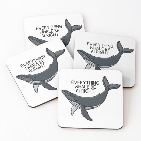 Item preview, EVERYTHING WHALE BE ALRIGHT (Humpback) designed and sold by chicorycreative.