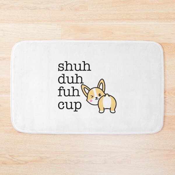 Item preview, Shuh Duh Fuh Cup - Sassy Puppy Edition designed and sold by Dermonte West.