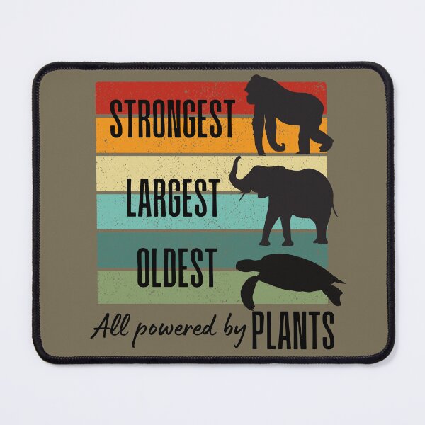 Item preview, Strongest Largest Oldest , Powered By Plants , Fun Vegan Vegetarian designed and sold by DevlynnDesigns.