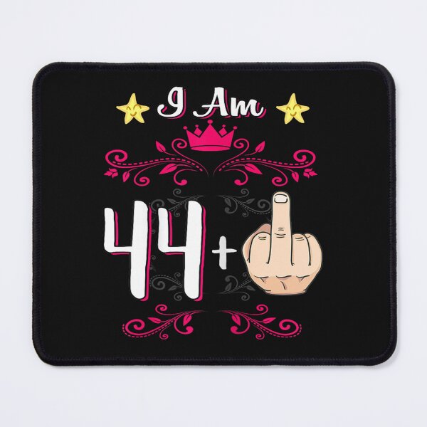 Item preview, I Am 44 Plus 1 Middle Finger designed and sold by skeastore.