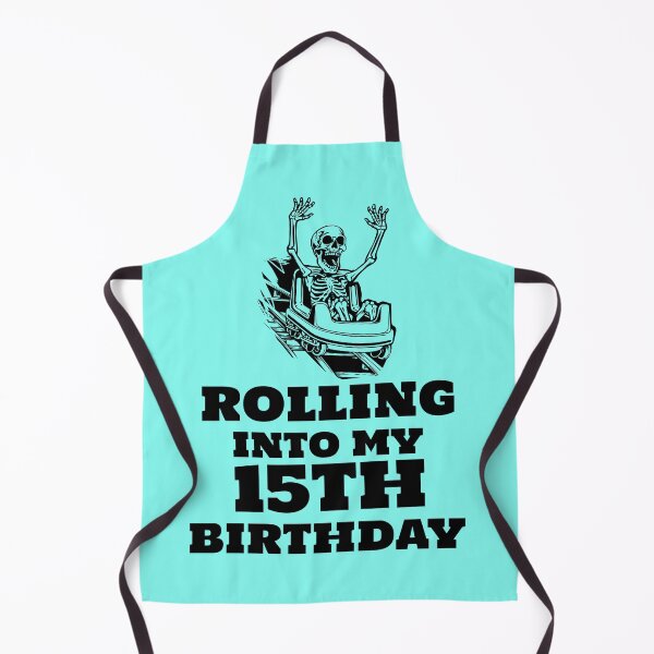 Item preview, Rolling into my 15th Birthday designed and sold by 87-Aesthetics.